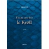 "IL ETAIT UNE FOIS LE KROLL" livre Lucy Fer